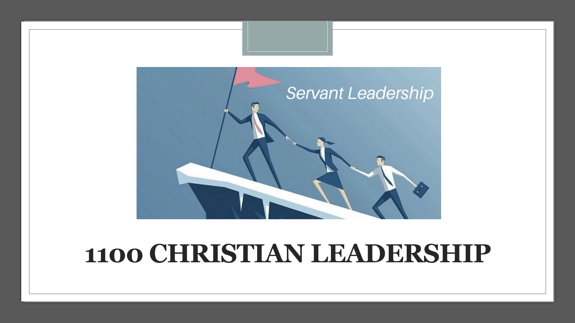 Course 1100: Christian Leadership – Renewing The Philippines