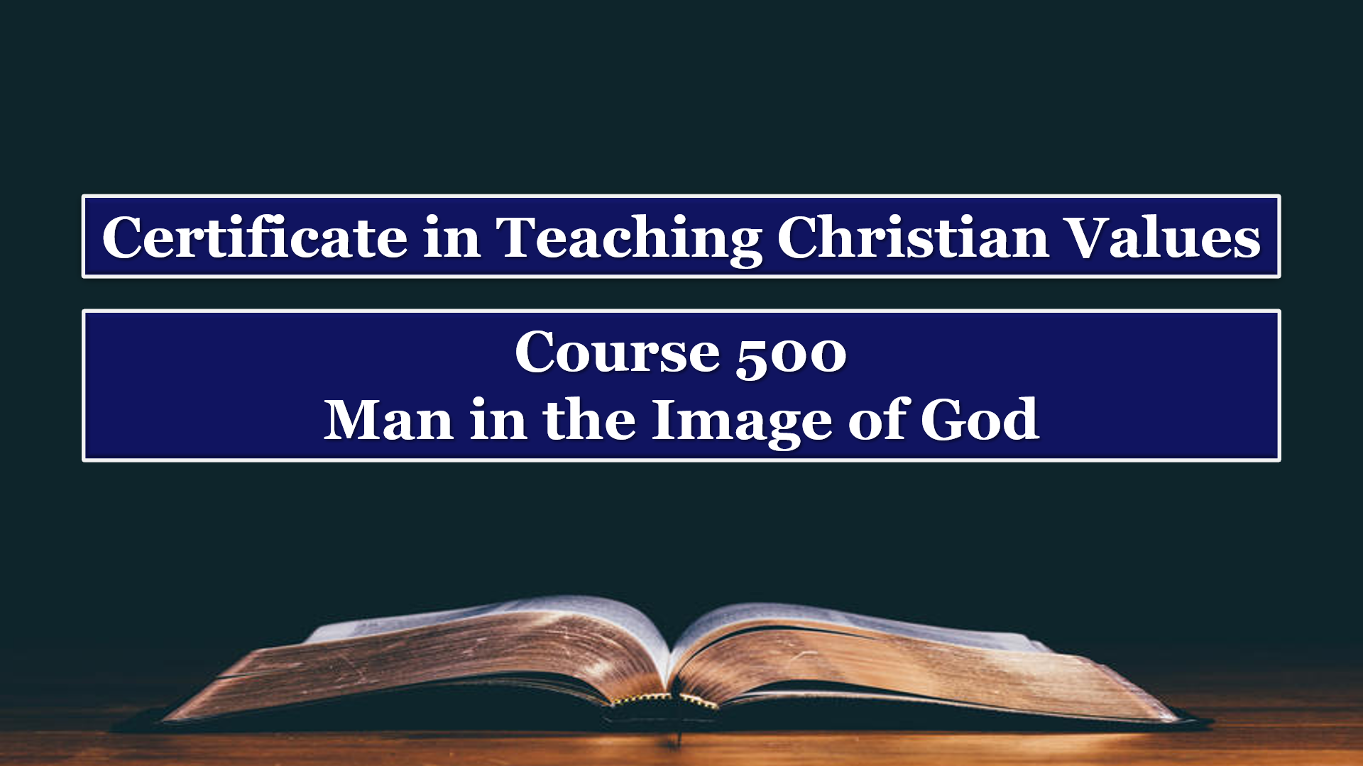 Course 500: Man in the Image of God
