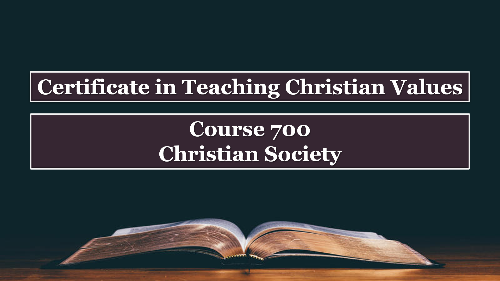 Course 700: Christian Society