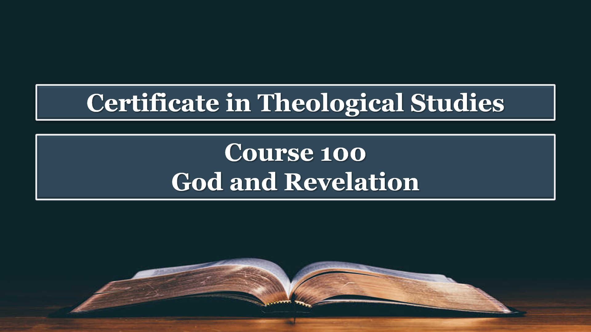 Course 100: God and Revelation